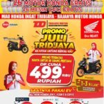 Promo Juli Tridjaya Motor Pagaden Subang: Diskon, DP Rp499 Ribu, dan Hadiah 26 Motor Honda