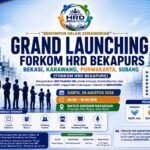 Grand Launching FORKOM HRD BEKAPURS Hadirkan HR Sharing Session, Networking, dan Deklarasi Organisasi HR Profesional